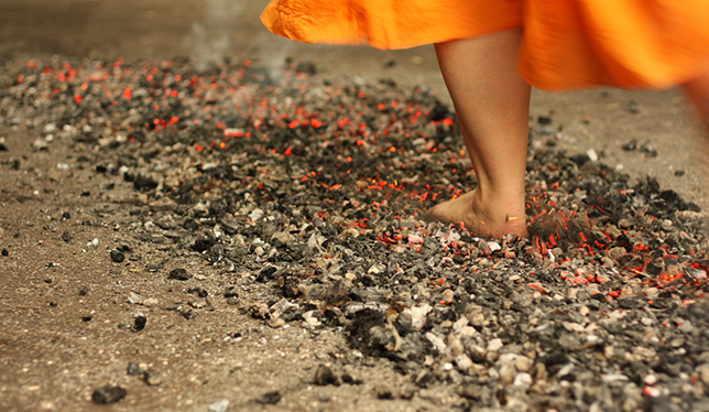 Walking on the burning cinders
